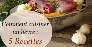 comment cuisiner un lièvre